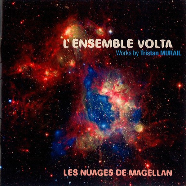 Mehr über den Artikel erfahren L’Ensemble Volta – Les Nuages De Magellan (Works By Tristan Murail) CD
