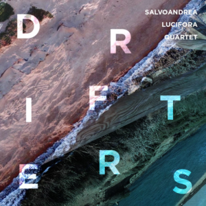 Mehr über den Artikel erfahren Salvoandrea Lucifora Quartet – Drifters CD