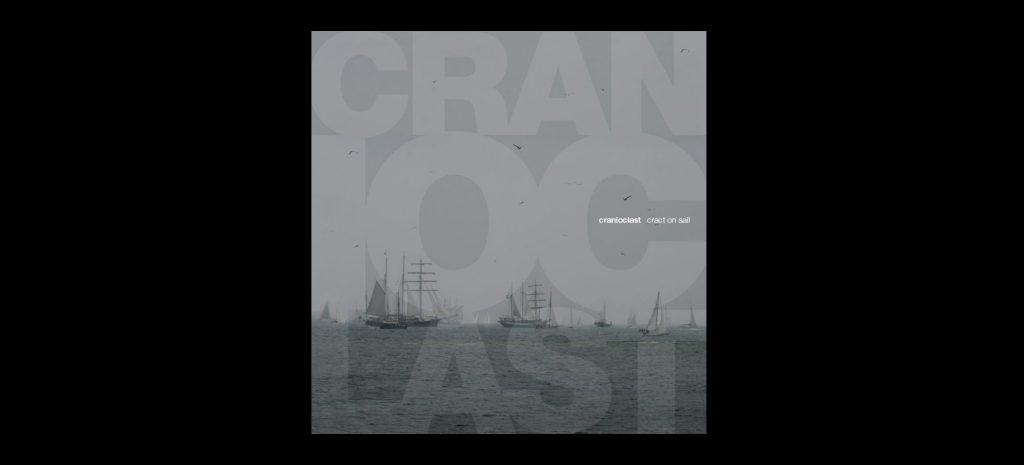 Read more about the article CRANIOCLAST: Cract On Sail LP