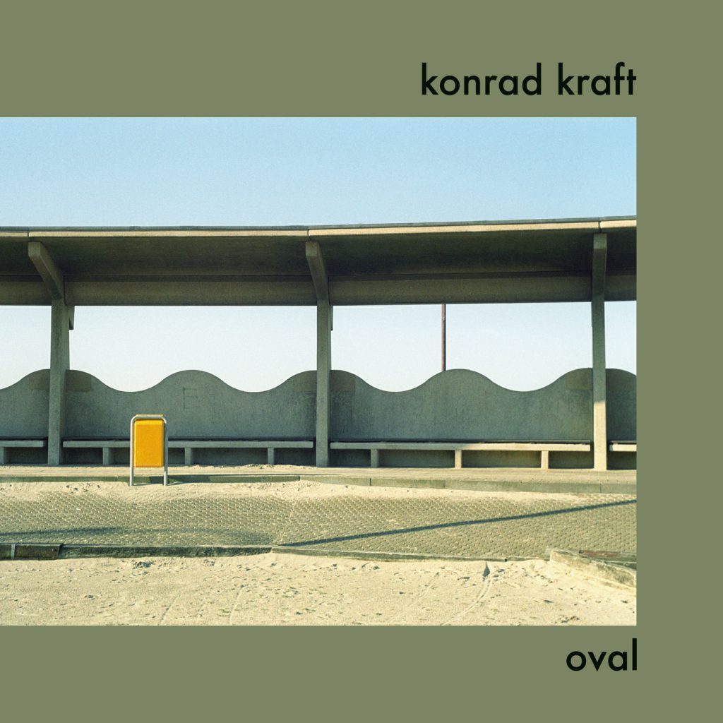 Read more about the article New release: Konrad Kraft – Oval LP